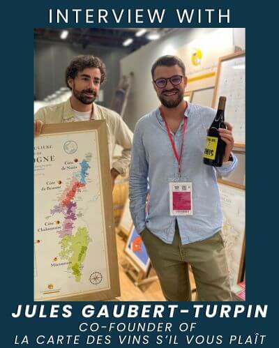 Interview with Jules Gaubert-Turpin, co-founder of La Carte des Vins s’il vous plaît