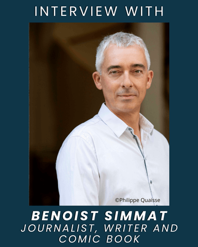 Interview with Benoist Simmat, journalist, writer and comic book scriptwriter